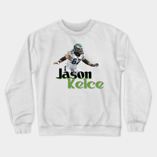 Jason Kelce Crewneck Sweatshirt by Light Up Glow 